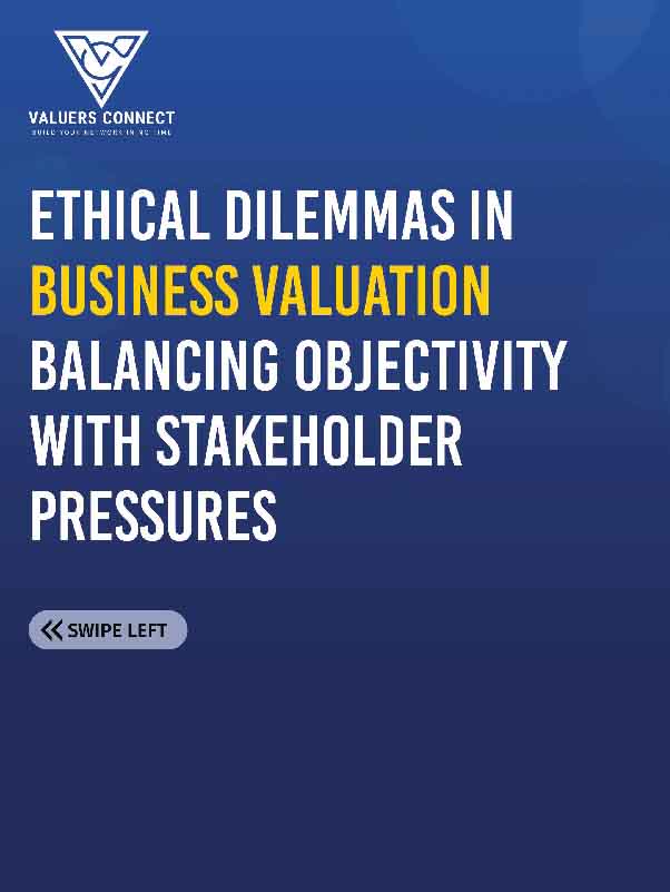 Ethical Dilemmas in Business Valuation Balancing Objectivity with Stakeholder Pr